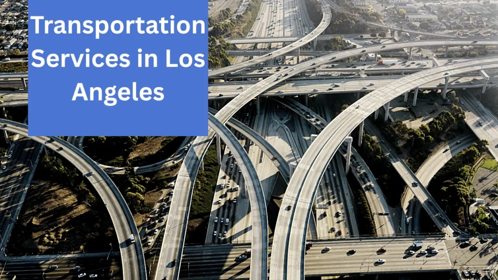Transportation Services in Los Angeles CA